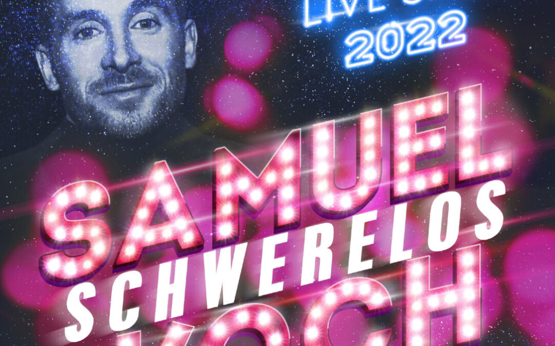 Schwerelos Tour 2022/ 2023 – Samuel Koch Live
